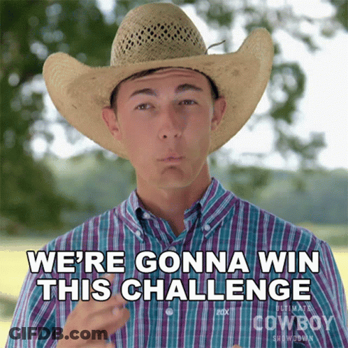 Man In Cowboy Hat And Plaid Shirt: We're Gonna Win This Challenge GIF
