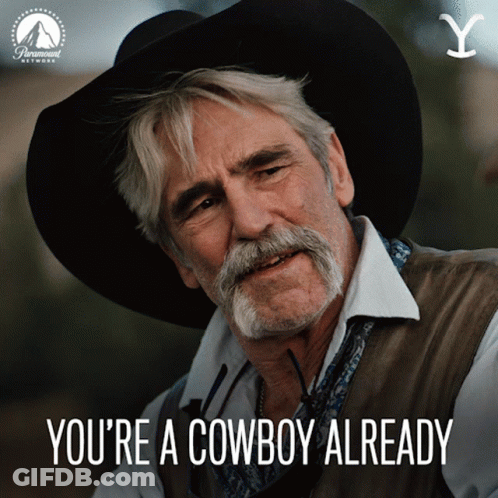 Man In Cowboy Hat And Vest Says You're A Cowboy Already GIF