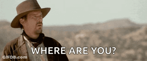 Man In Cowboy Hat Asking Where Are You GIF