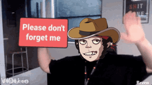 Man In Cowboy Hat Holding Sign Saying Please Don't Forget Me GIF
