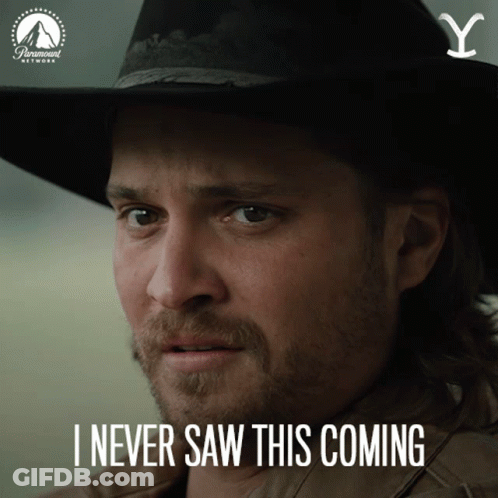 Man In Cowboy Hat Saying I Never Saw This Coming GIF