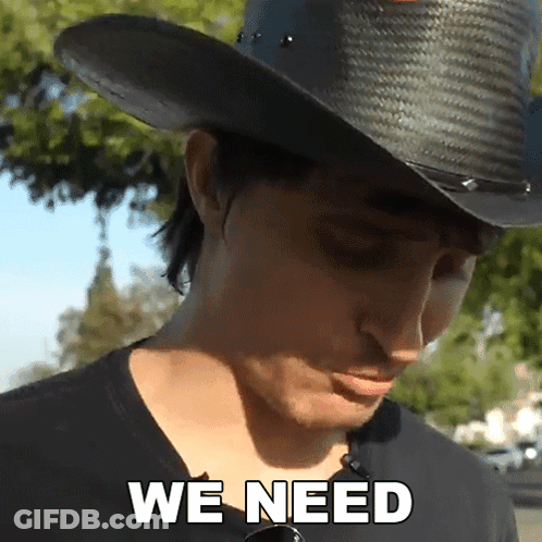 Man In Cowboy Hat Saying We Need GIF
