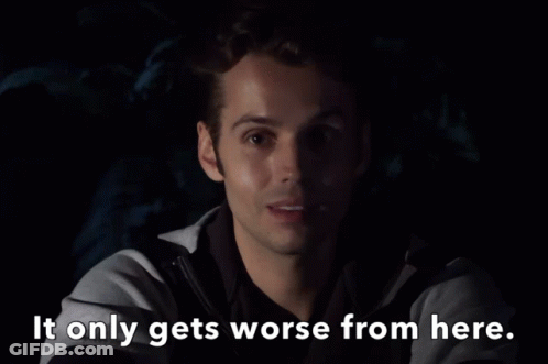 Man In Dark Room It Only Gets Worse From Here GIF