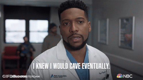 Man In Doctor Coat Says I Knew I Would Cave Eventually GIF