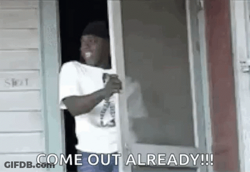 Man In Doorway Come Out Already GIF