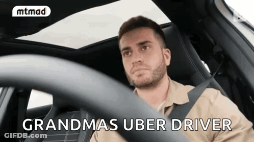 Man In Driver Seat With Grandmas Uber Driver GIF