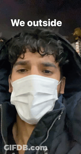Man In Face Mask Saying We Outside GIF