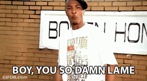 Man In Front Of Brick Wall Saying Boy You So Damn Lame GIF