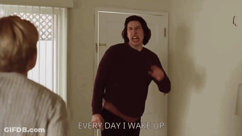 Man In Front Of Door Every Day I Wake Up GIF