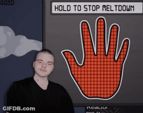 Man In Front Of Hold To Stop Meltdown Sign GIF