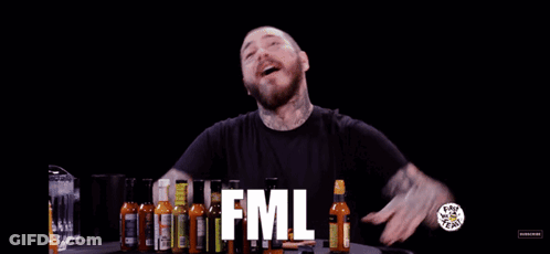 Man In Front Of Hot Sauce Bottles FML GIF