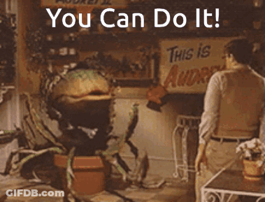 Man In Front Of Monster Plant Says You Can Do It GIF