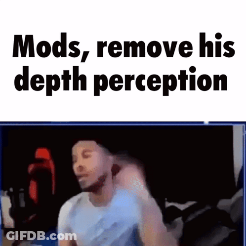 Man In Front Of Screen Saying Mods Remove His Depth Perception GIF