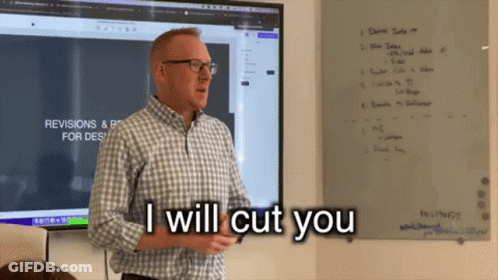 Man In Front Of White Board With I Will Cut You GIF