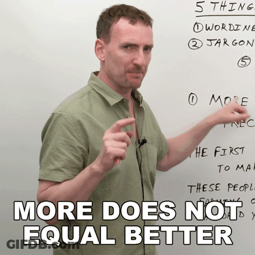 Man In Front Of Whiteboard Saying More Does Not Equal Better GIF