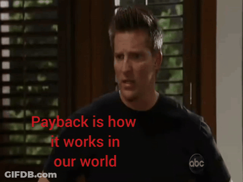 Man In Front Of Window Payback Is How It Works GIF