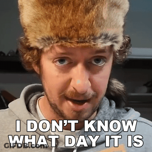 Man In Fur Hat Says I Don't Know What Day It Is GIF
