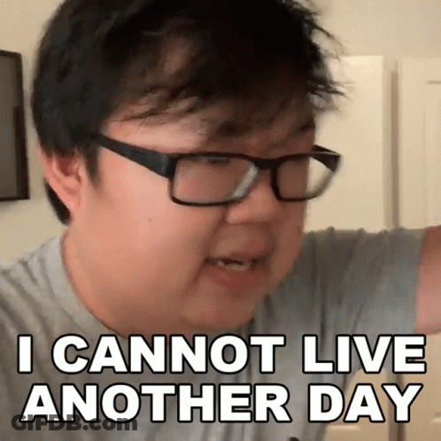 Man In Glasses And Gray Shirt Says I Cannot Live Another Day GIF
