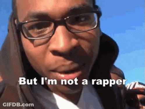 Man In Glasses And Hoodie Saying But I'm Not A Rapper GIF