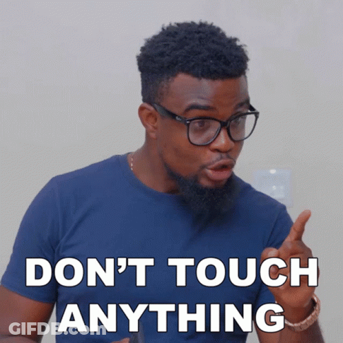 Man In Glasses Don't Touch Anything GIF