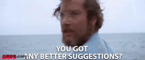 Man In Glasses Says You Got Any Better Suggestions GIF