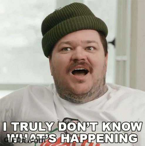 Man In Green Hat Says I Truly Don't Know What's Happening GIF