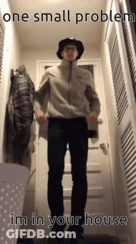 Man In Hallway Saying One Small Problem Im In Your House GIF