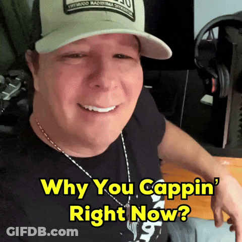 Man In Hat And Black Shirt Says Why You Cappin Right Now GIF