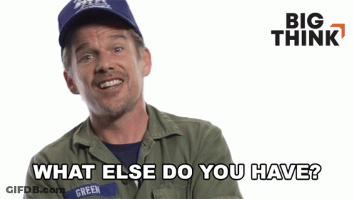 Man In Hat And Green Shirt Says What Else Do You Have GIF