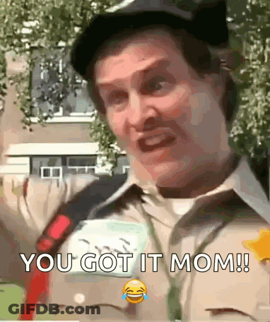 Man In Hat Holding Sign You Got It Mom GIF