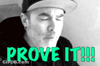 Man In Hat Says Prove It GIF