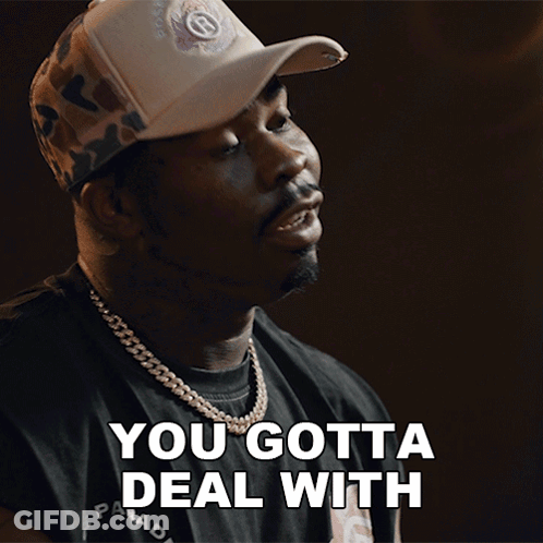 Man In Hat Shirt Saying You Gotta Deal With GIF