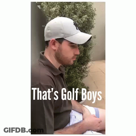 Man In Hat Sitting That's Golf Boys GIF