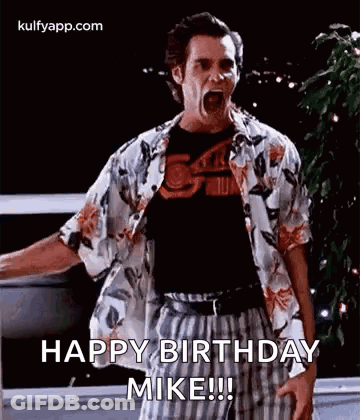 Man In Hawaiian Shirt Screaming Happy Birthday Mike GIF