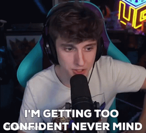 Man In Headphones Saying I'm Getting Too Confident Never Mind GIF
