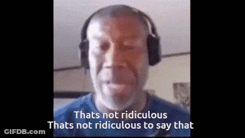 Man In Headphones Saying That's Not Ridiculous GIF