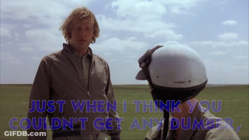 Man In Helmet Says Just When I Think You Couldn't Get Any Dumber GIF