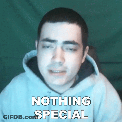 Man In Hoodie Saying Nothing Special GIF
