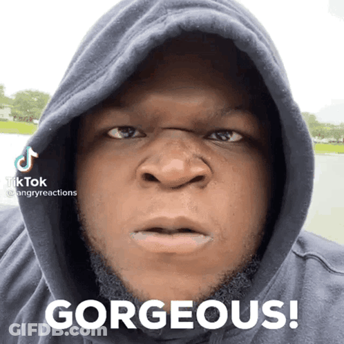 Man In Hoodie Says Gorgeous GIF