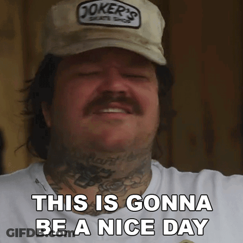 Man In Joker Hat And White Shirt Says This Is Gonna Be A Nice Day GIF