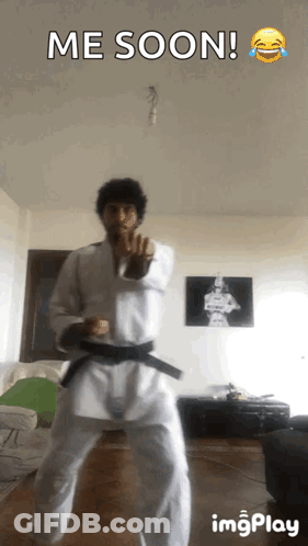 Man In Karate Uniform Me Soon GIF