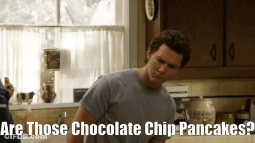 Man In Kitchen Saying Are Those Chocolate Chip Pancakes GIF