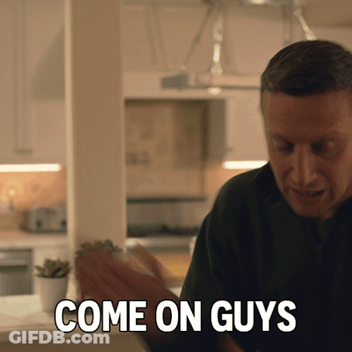 Man In Kitchen Saying Come On Guys GIF