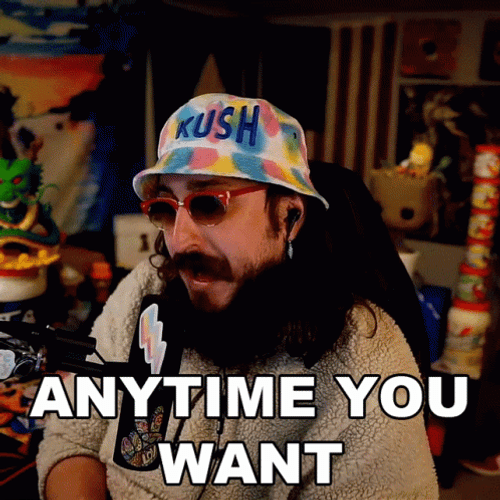 Man In Kush Hat Anytime You Want GIF