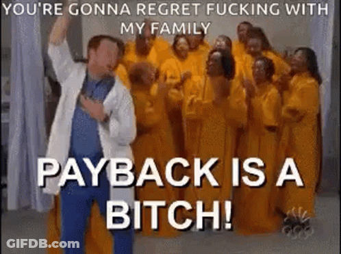 Man In Lab Coat Says Payback Is A Bitch GIF