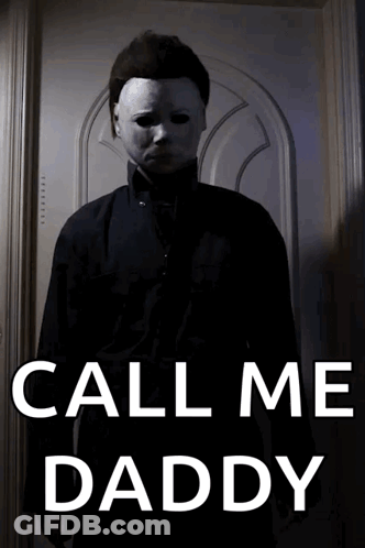 Man In Mask Call Me Daddy GIF