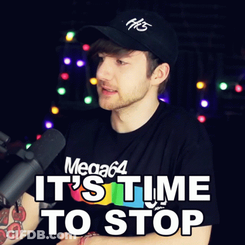 Man In Mega64 Shirt Saying Time To Stop GIF