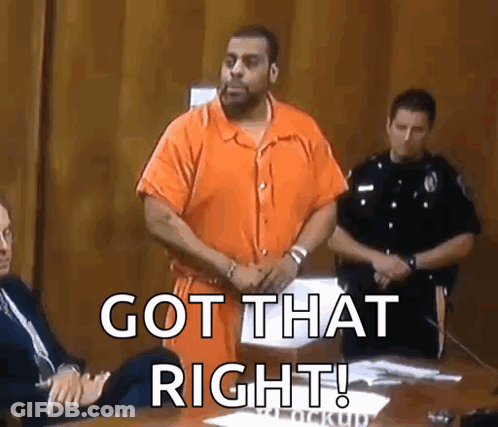 Man In Orange Jumpsuit Saying Got That Right GIF