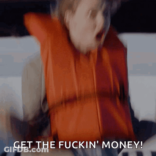 Man In Orange Life Jacket Saying Get The Fuckin Money GIF