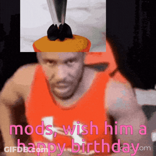 Man In Orange Tank Top Mods Wish Him Happy Birthday GIF